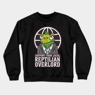 Support Your Local Reptilian Overlord Crewneck Sweatshirt